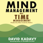 Mind Management, Not Time Management audiobook