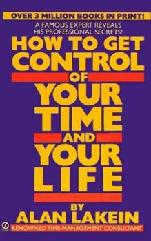 how to get control of your time and your life best time management books