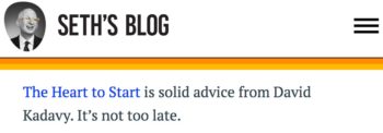 [Seth Godin endorses The Heart to Start]